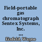 Field-portable gas chromatograph Sentex Systems, Inc. Scentograph Plus II /