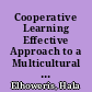 Cooperative Learning Effective Approach to a Multicultural Society /