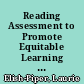 Reading Assessment to Promote Equitable Learning An Empowering Approach for Grades K-5.