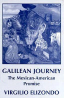 Galilean journey : the Mexican-American promise /