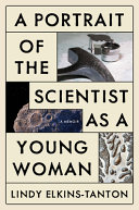 A portrait of the scientist as a young woman /
