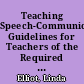 Teaching Speech-Communication Guidelines for Teachers of the Required Speech Communication Course in Idaho Schools /
