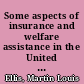 Some aspects of insurance and welfare assistance in the United States /