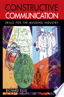 Constructive communication : skills for the building industry /