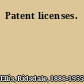 Patent licenses.