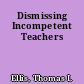 Dismissing Incompetent Teachers
