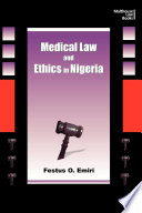 Medical law and ethics in Nigeria /