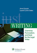 Just writing : grammar, punctuation, and style for the legal writer /