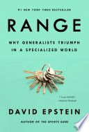 Range : why generalists triumph in a specialized world /