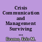 Crisis Communication and Management Surviving a Public Relations Crisis /
