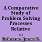 A Comparative Study of Problem Solving Processes Relative to the Models Developed by Jean Piaget and Loyola University. Final Report