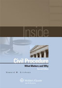 Inside civil procedure : what matters and why /