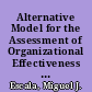 Alternative Model for the Assessment of Organizational Effectiveness for Higher Education Institutions in Developing Countries. ASHE 1988 Annual Meeting Paper