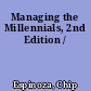 Managing the Millennials, 2nd Edition /
