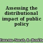 Assessing the distributional impact of public policy