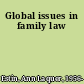Global issues in family law