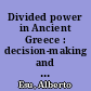 Divided power in Ancient Greece : decision-making and institutions in the Classical and Hellenistic polis /