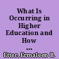 What Is Occurring in Higher Education and How Does This Affect the Training of Educators Who Teach the Handicapped Population? A Response to the "Training of Parents of Exceptional Children" TOPEC Project Directors /