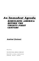 An immodest agenda : rebuilding America before the 21st century /