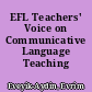 EFL Teachers' Voice on Communicative Language Teaching