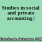 Studies in social and private accounting /