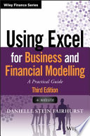 Using Excel for business and financial modelling : a practical guide /