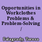 Opportunities in Workclothes Problems & Problem-Solving /