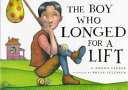 The boy who longed for a lift /