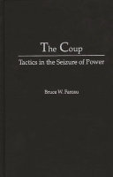 The coup : tactics in the seizure of power /