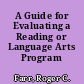 A Guide for Evaluating a Reading or Language Arts Program