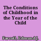 The Conditions of Childhood in the Year of the Child