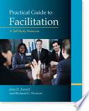 The practical guide to facilitation : a self-study resource /