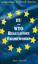 EU and WTO regulatory frameworks : complementarity or competition? /