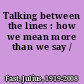 Talking between the lines : how we mean more than we say /