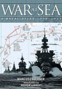 War at sea : a naval atlas 1939-1945 /