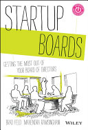 Startup boards : getting the most out of your board of directors /