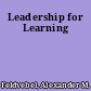 Leadership for Learning