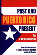 Puerto Rico past and present : an encyclopedia /