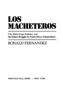 Los Macheteros : the Wells Fargo robbery and the violent struggle for Puerto Rican Independence /