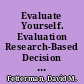 Evaluate Yourself. Evaluation Research-Based Decision Making Series, Number 9304 /