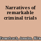Narratives of remarkable criminal trials