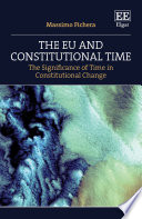 The EU and constitutional time the significance of time in constitutional change /