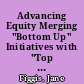 Advancing Equity Merging "Bottom Up" Initiatives with "Top Down" Strategies. A National Vocational Education and Training Research and Evaluation Program Report /
