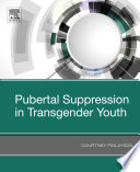 Pubertal suppression in transgender youth