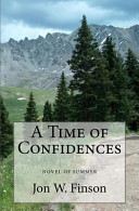 A time of confidences : novel of summer /
