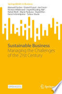 Sustainable business : managing the challenges of the 21st century /