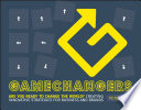 Gamechangers : creating innovative strategies for business and brands /