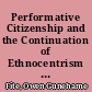 Performative Citizenship and the Continuation of Ethnocentrism in Ethnoblind Citizenship /