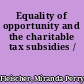 Equality of opportunity and the charitable tax subsidies /