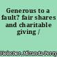 Generous to a fault? fair shares and charitable giving /